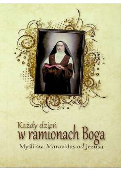 Każdy dzień w ramionach Boga