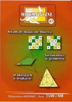 Miniatury Matematyczne 47 Kwadraty magiczne