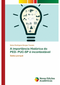 A importância Histórica do PED- PUC-SP é incontestável