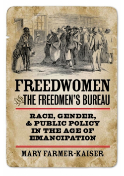 Freedwomen and the Freedmen's Bureau