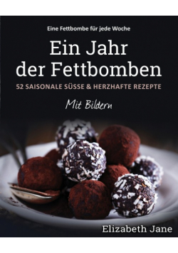 Ein Jahr der Fettbomben