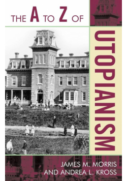 The A to Z of Utopianism