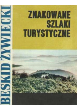 Znakowane szlaki turystyczne Beskid Żywiecki