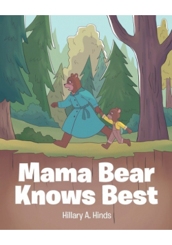 Mama Bear Knows Best