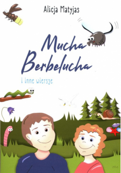 Mucha Berbelucha i inne wiersze