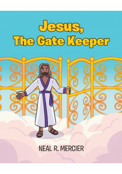 Jesus, The Gate Keeper