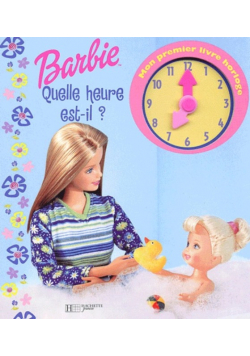 Barbie quelle heure est il Collectif