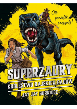 Superzaury 1 Królestwo rajskich gadów