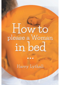 How to Please a Woman in Bed