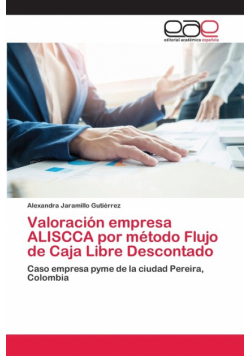 Valoración empresa ALISCCA por método Flujo de Caja Libre Descontado
