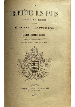 La Prophetie des papes Etude Critique 1901 r