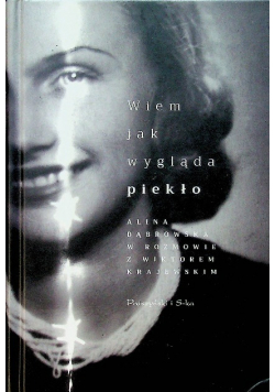 Wiem jak wygląda piekło
