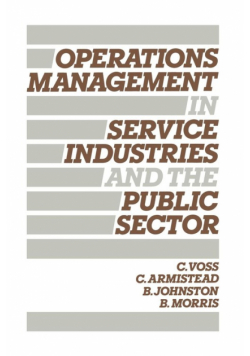 Operations Management in Service Industries and the Public Sector