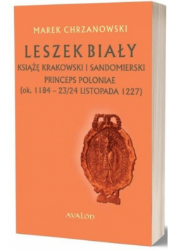 Leszek Biały książę krakowski i sandomierski