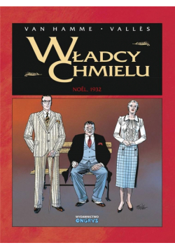 Władcy Chmielu T.4 Noel 1932