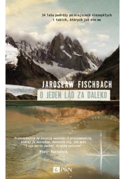 Fischbach Jarosław - O jeden ląd za daleko