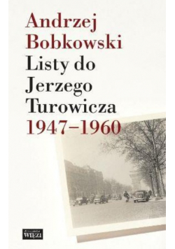 Listy do Jerzego Turowicza 1947  1960