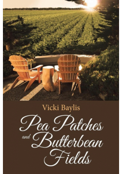 Pea Patches and Butterbean Fields