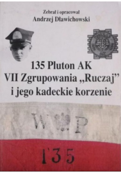 135 Pluton AK VII Zgrupowania "Ruczaj" i jego kadeckie korzenie