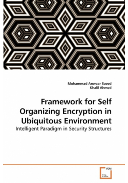Framework for Self Organizing Encryption in Ubiquitous Environment