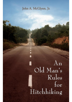 An Old Man's Rules for Hitchhiking