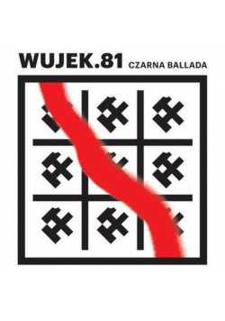Wujek.81: Czarna ballada CD