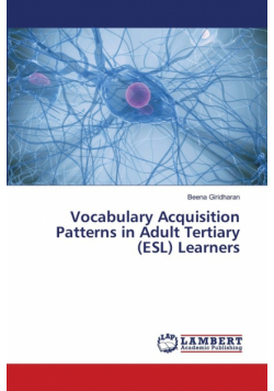 Vocabulary Acquisition Patterns in Adult Tertiary (ESL) Learners