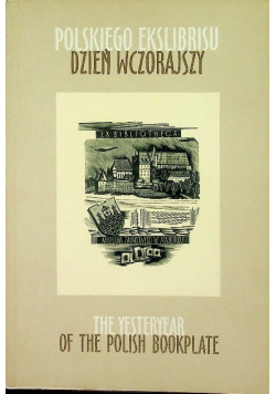 Polskiego ekslibrisu dzień wczorajszy