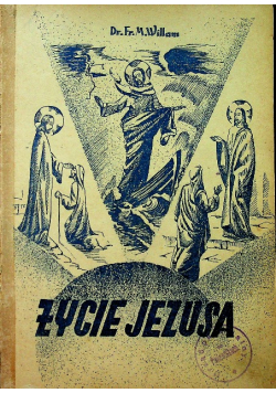 Życie Jezusa 1947 r.