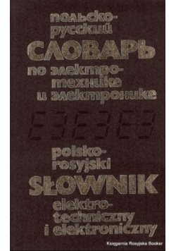 Polsko rosyjski słownik elektrotechniczny i elektroniczny