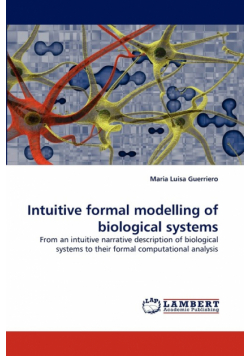 Intuitive formal modelling of biological systems