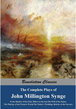 The Complete Plays of John Millington Synge