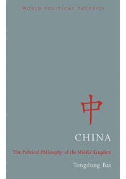 The Political Philosophy of the Middle Kingdom