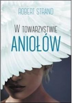 W towarzystwie aniołów