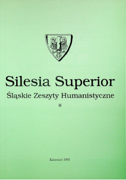 Silesia superior Śląskie Zeszyty Humanistyczne II