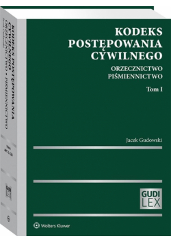 Kodeks postępowania cywilnego. T.1
