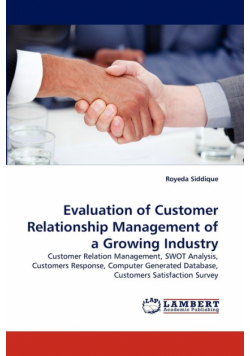 Evaluation of Customer Relationship Management of a Growing Industry