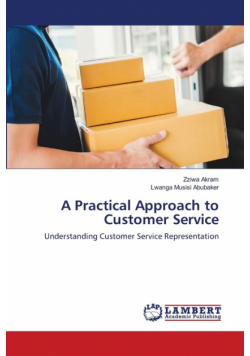 A Practical Approach to Customer Service