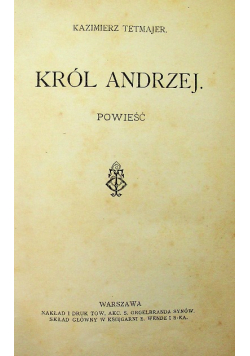 Król Andrzej 1908 r.