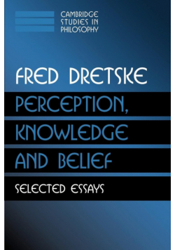 Perception, Knowledge and Belief