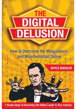 The Digital Delusion