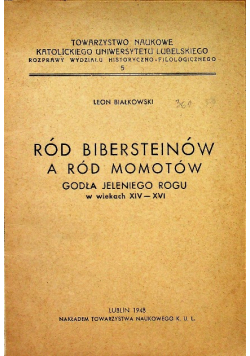 Ród Bibersteinów a ród Momotów godła jeleniego rodu w wiekach XIV - XVI 1948 r.
