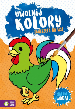 Uwolnij kolory. Zwierzęta na wsi