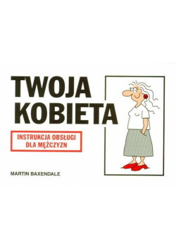 Instrukcja obsługi - Twoja kobieta