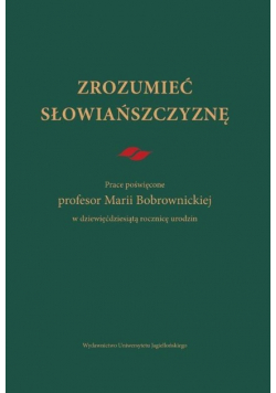 Zrozumieć Słowiańszczyznę
