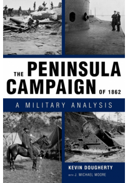 The Peninsula Campaign of 1862