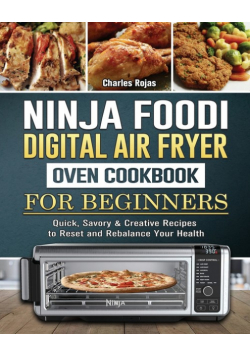 Ninja Foodi Digital Air Fry Oven Cookbook For Beginners