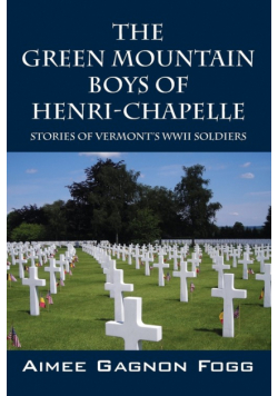 The Green Mountain Boys of Henri-Chapelle