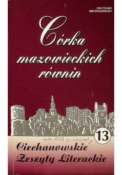 Córka mazowieckich równin Ciechanowskie Zeszyty Literackie nr 13