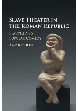 Slave Theater in the Roman Republic